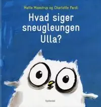 Hvad siger sneugleungen Ulla? | 2:a upplagan Handla nu