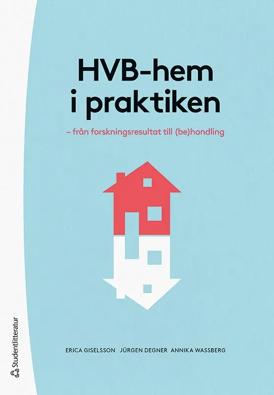 HVB-hem i praktiken - från forskningsresultat till (be)handling | 1:a upplagan Fynd