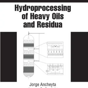 Begränsad tid Hydroprocessing of Heavy Oils and Residua | 1:a upplagan