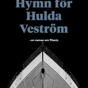 Hymn för Hulda Veström | 0:e upplagan Nedsatt pris