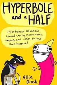 Hyperbole and a Half | 0:e upplagan Beställ nu