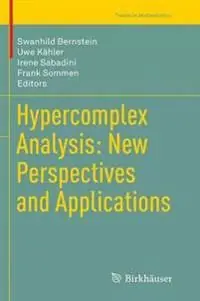 Extra rabatt Hypercomplex Analysis: New Perspectives and Applications | 1:a upplagan