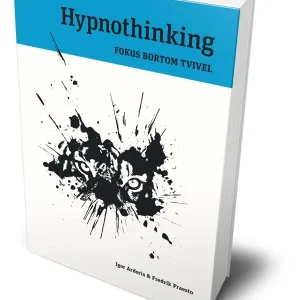 Hypnothinking : fokus bortom tvivel | 1:a upplagan I lager