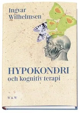 Utförsäljning Hypokondri och kognitiv terapi | 0:e upplagan
