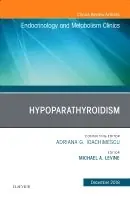 Snabb leverans Hypoparathyroidism, An Issue of Endocrinology and Metabolism Clinics of North America | 0:e upplagan