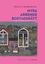 Hyra, arrende och bostadsrätt | 2:a upplagan Beställ idag