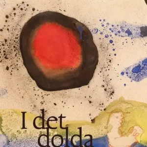 I det dolda | 0:e upplagan Endast idag