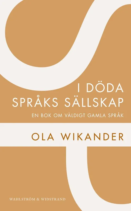 I döda språks sällskap : en bok om väldigt gamla språk | 0:e upplagan Handla nu