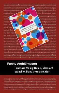 Snabb leverans I en klass för sig : genus, klass och sexualitet bland gymnasietjejer | 2:a upplagan