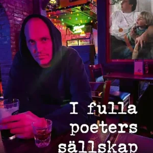 Kampanjpris I fulla poeters sällskap | 1:a upplagan