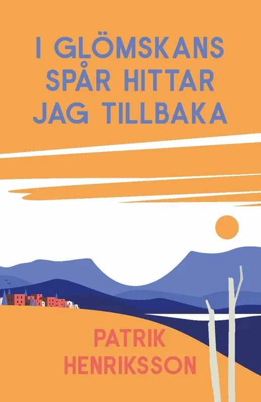 Endast denna vecka I glömskans spår hittar jag tillbaka | 0:e upplagan