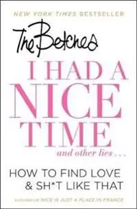 Kampanj I Had a Nice Time and Other Lies | 0:e upplagan