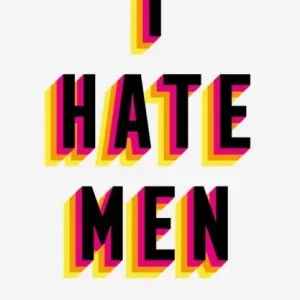 Trygg betalning I Hate Men | 0:e upplagan