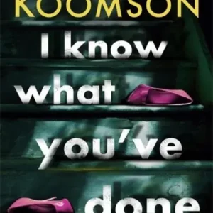 risnedsättning I Know What You've Done - a completely unputdownable thriller with shocking | 0:e upplagan