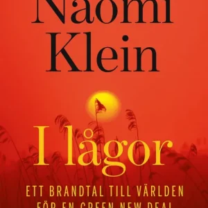 I lågor: Brandtal för en radikal klimatpolitik | 0:e upplagan Kampanj