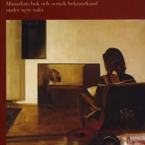 I litteraturens mittfåra : Månadens bok och svensk bokmarknad under 1970-talet | 1:a upplagan Endast denna vecka