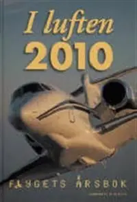 Populärt val I luften : flygets årsbok 2010 | 0:e upplagan