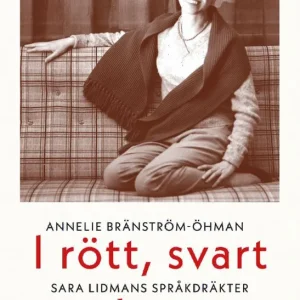 Rabatter I rött, svart och vitt. Sara Lidmans spräkdräkter | 0:e upplagan