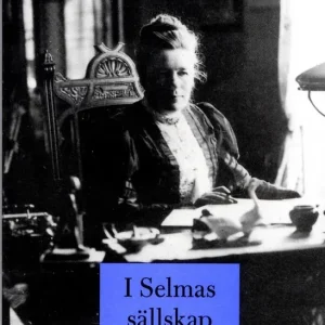 I Selmas sällskap | 1:a upplagan Utförsäljning
