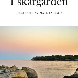 I skärgården : gitarrsvit av Mats Paulson | 1:a upplagan Fynd