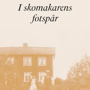 I skomakarens fotspår | 1:a upplagan Lågt pris