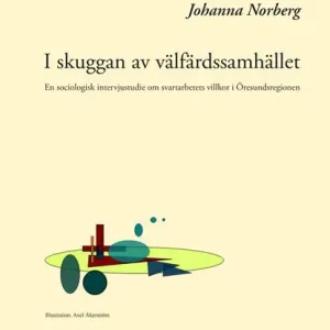 Billig I skuggan av välfärdssamhället | 0:e upplagan