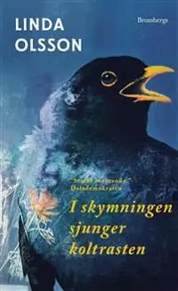 Begränsat antal I skymningen sjunger koltrasten | 1:a upplagan