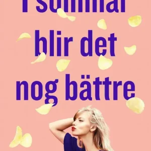 Beställ idag I sommar blir det nog bättre | 1:a upplagan