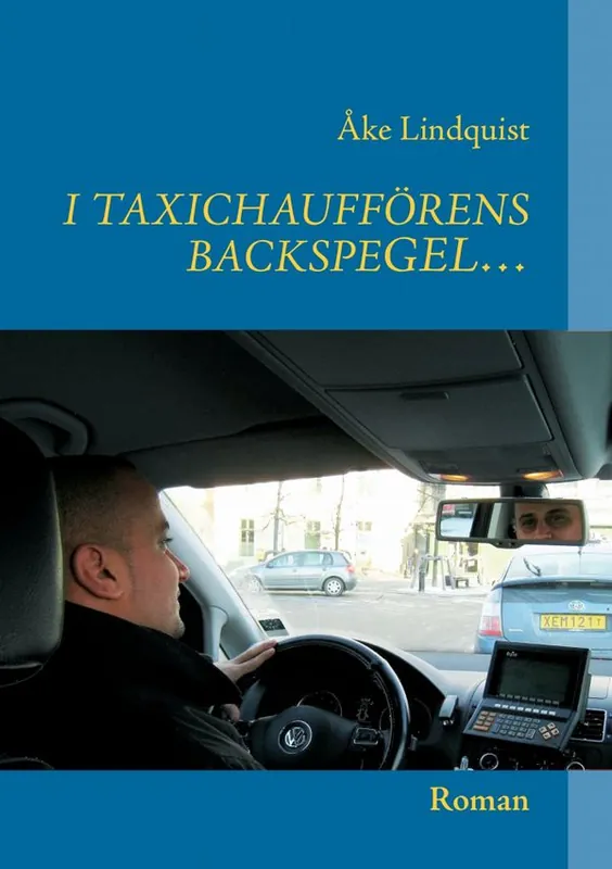 I Taxichaufförens Backspegel ... | 0:e upplagan Kampanjpris