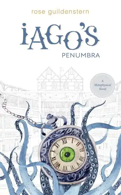 Lägg i varukorgen Iago's Penumbra : A Metaphysical Novel | 0:e upplagan