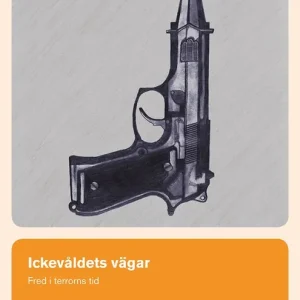 Ickevåldets vägar : fred i terrorns tid | 1:a upplagan Rea