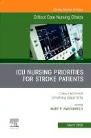Kampanjpris ICU Nursing Priorities for Stroke Patients , An Issue of Critical Care Nursing Clinics of North America | 0:e upplagan