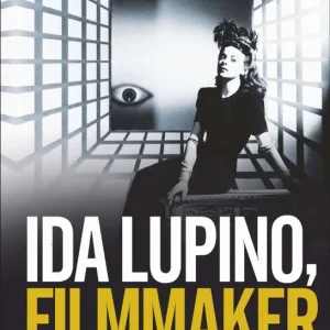 Premium Ida Lupino, Filmmaker | 0:e upplagan
