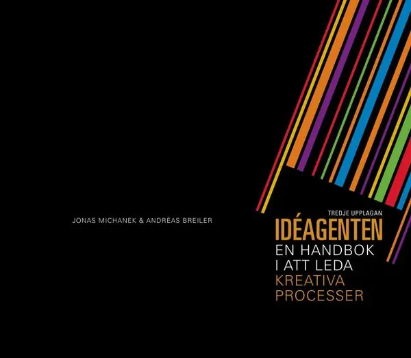 Rabatter Idéagenten : en handbok i att leda kreativa processer | 3:e upplagan