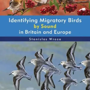 Identifying Migratory Birds by Sound in Britain and Europe | 0:e upplagan Populär