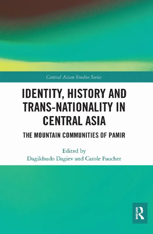 Rabatter Identity, History and Trans-Nationality in Central Asia | 1:a upplagan