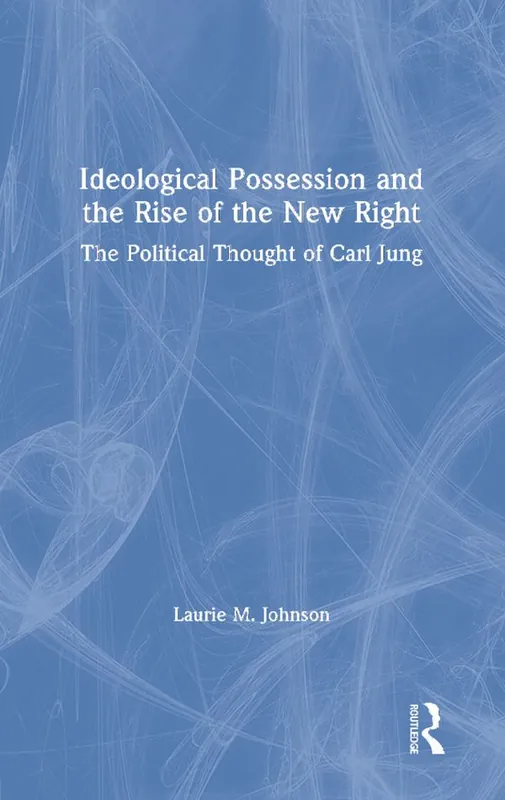 Ideological Possession and the Rise of the New Right | 1:a upplagan Snabb frakt