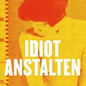 Idiotanstalten | 0:e upplagan Bästa pris