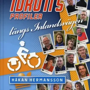risnedsättning Idottsprofiler längs inlandsvägen | 1:a upplagan
