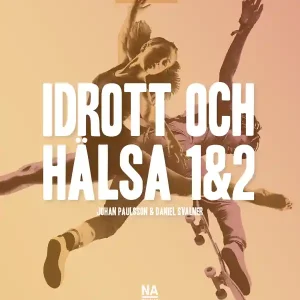 Fynd Idrott och hälsa 1&2 Fjärde uppl. | 4:e upplagan