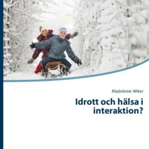 Idrott och hälsa i interaktion? | 1:a upplagan Kampanjpris