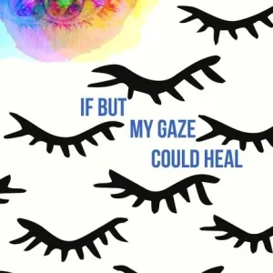 Endast denna vecka If But My Gaze Could Heal : A Book of Poems | 0:e upplagan