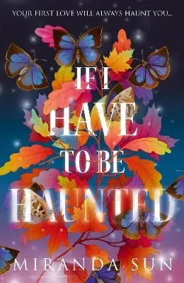 Begränsad tid If I Have To Be Haunted | 0:e upplagan