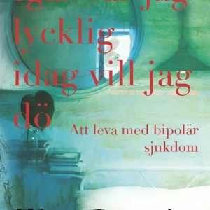 Beställ nu Igår var jag lycklig Idag vill jag dö | 0:e upplagan