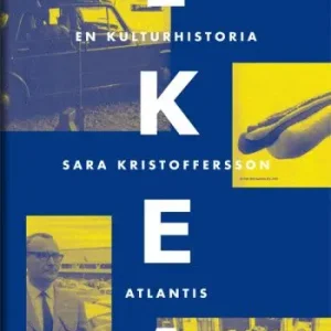 Kundfavorit IKEA. En kulturhistoria | 0:e upplagan