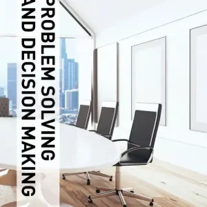 Illustrated Course Guides : Problem Solving and Decision Making - Soft Skills for a Digital Workplace | 3:e upplagan Kundfavorit