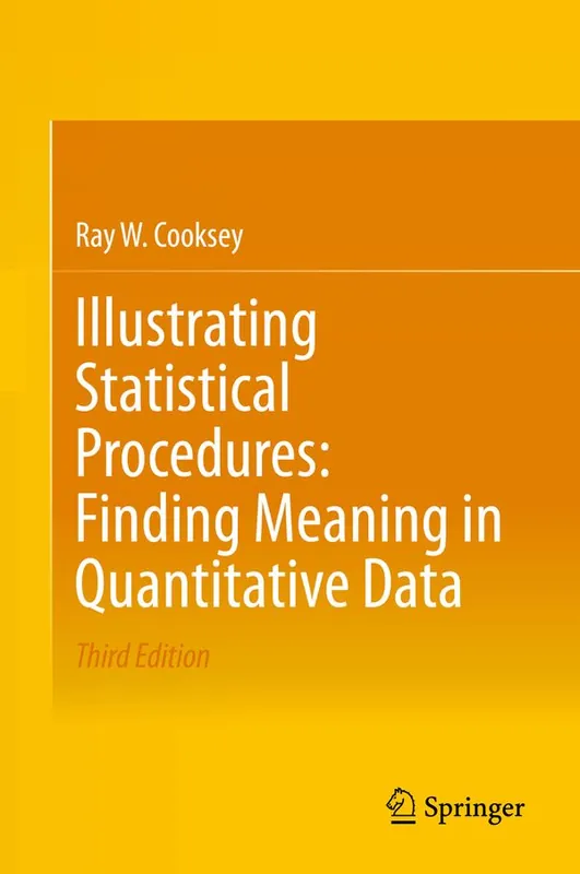 Illustrating Statistical Procedures: Finding Meaning in Quantitative Data | 3:e upplagan Endast denna vecka