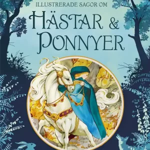 Endast denna vecka Illustrerade sagor om hästar och ponnyer | 1:a upplagan