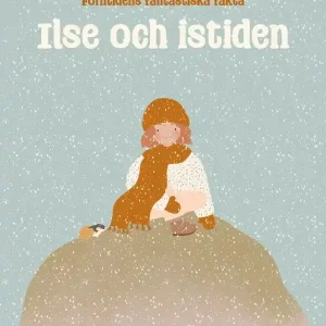 Nedsatt pris Ilse och istiden | 0:e upplagan