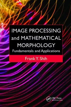 Image Processing and Mathematical Morphology | 1:a upplagan Begränsat antal
